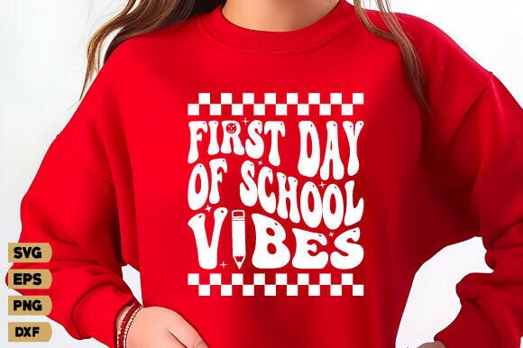 First Day of School Vibes SVG for T-Shirt Designs