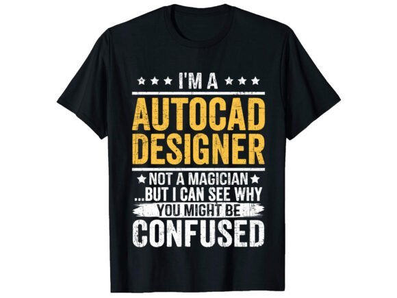 Funny Autocad Designer Career T-shirt Design