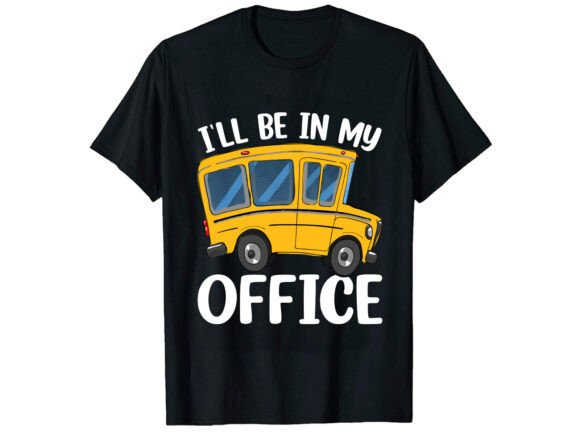I ll Be in My Office Career T-shirt Design