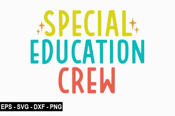 Special Education Crew T Shirt Graphics for T-Shirt Designs