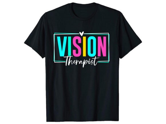 Vision Therapist Therapy Career T-shirt Design